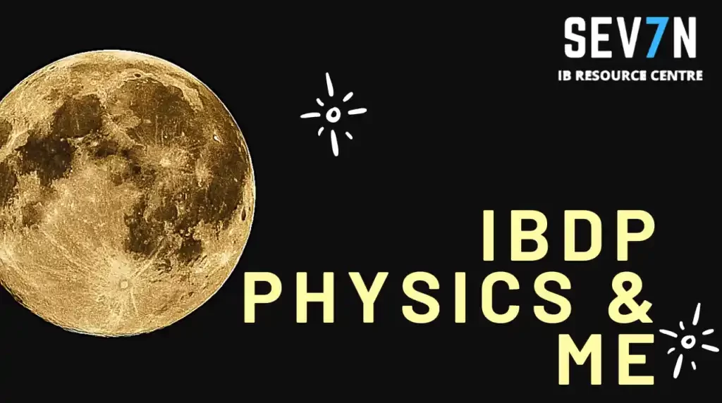 ibdp physics & me